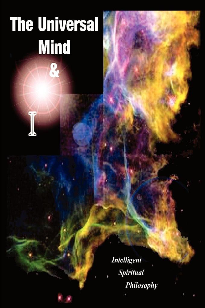 The Universal Mind & I