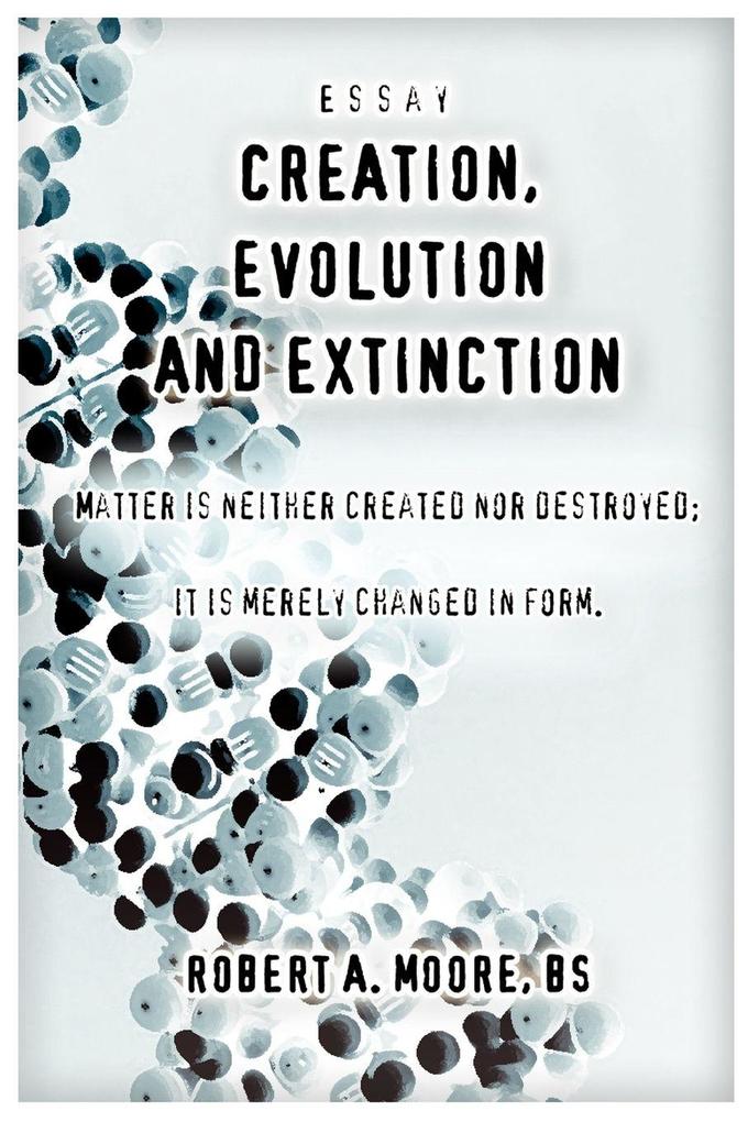 Creation Evolution and Extinction