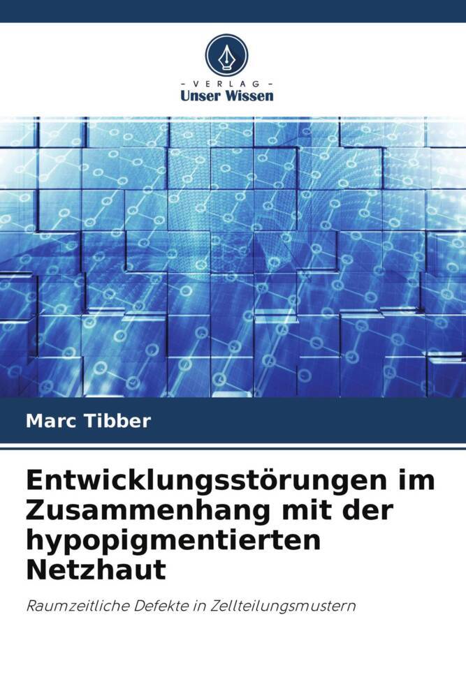 Entwicklungsstörungen im Zusammenhang mit der hypopigmentierten Netzhaut