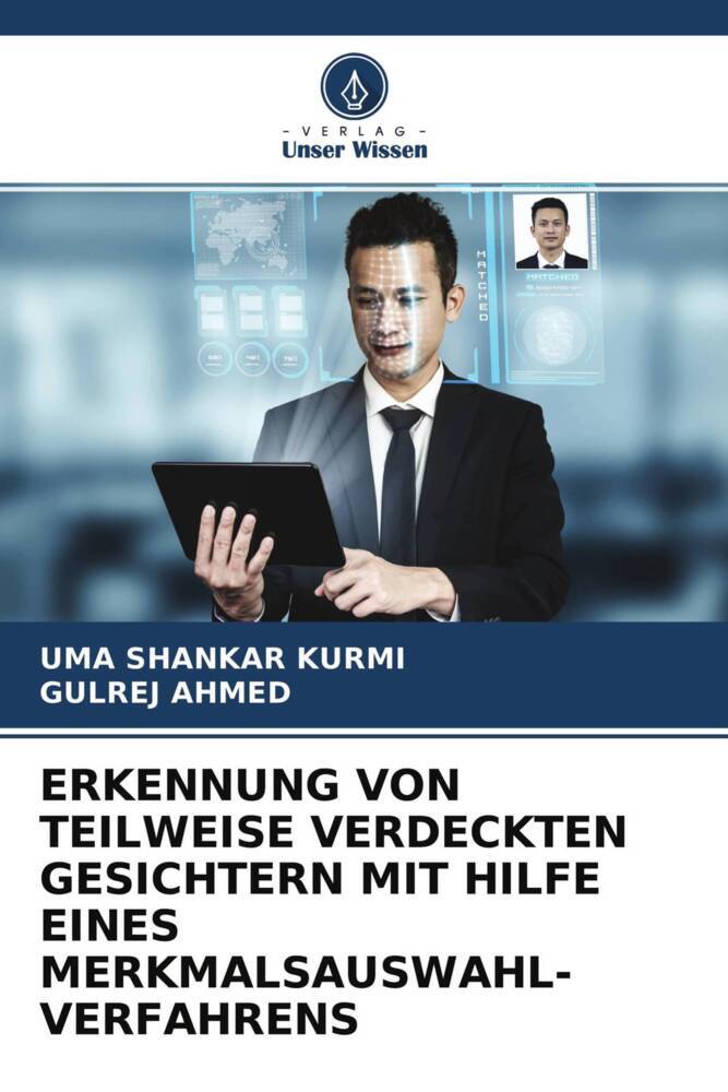 ERKENNUNG VON TEILWEISE VERDECKTEN GESICHTERN MIT HILFE EINES MERKMALSAUSWAHL- VERFAHRENS