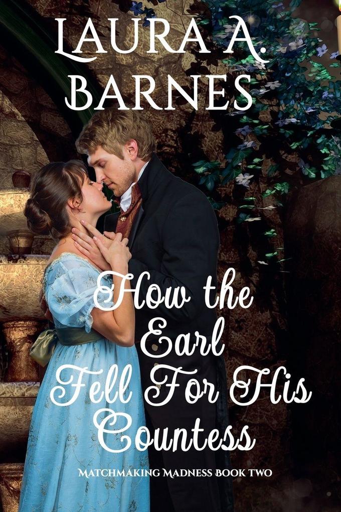 How the Earl Fell for His Countess