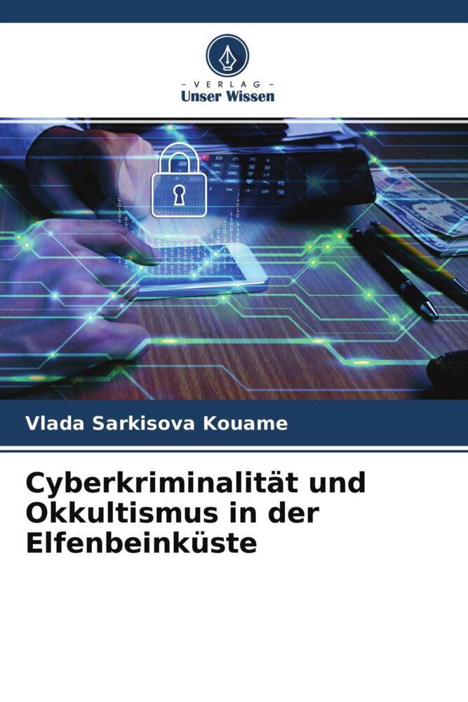 Cyberkriminalität und Okkultismus in der Elfenbeinküste