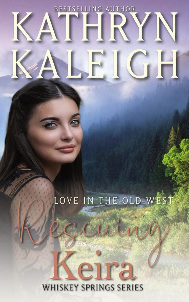 Rescuing Keira (Whiskey Springs #6)
