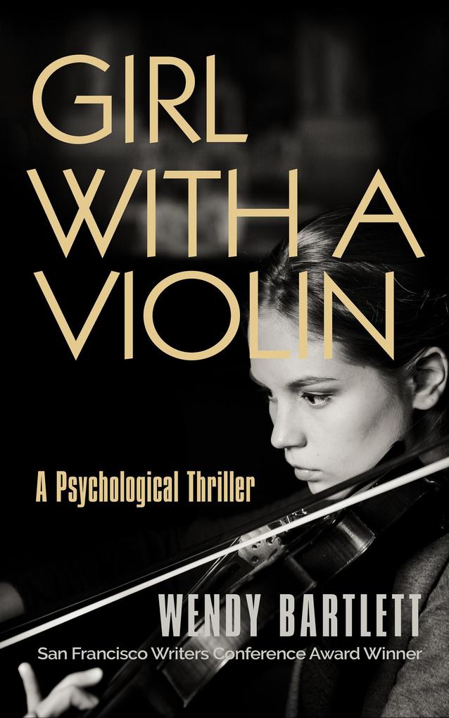 Girl with a Violin: A Psychological Thriller