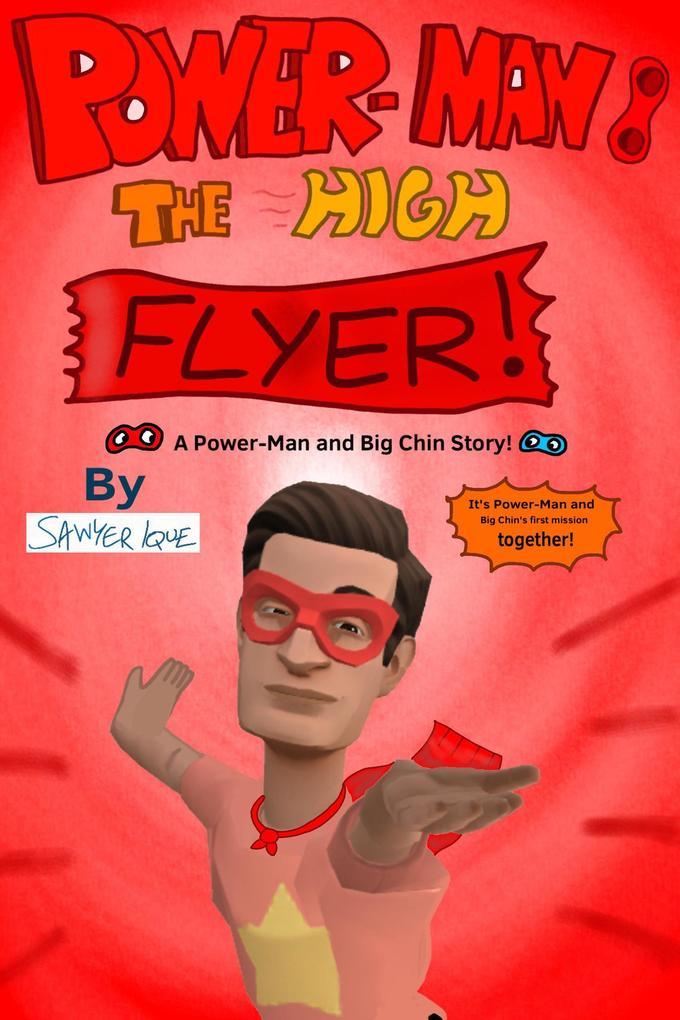 Power-Man: The High Flyer! (Power-Man and Big Chin #2)