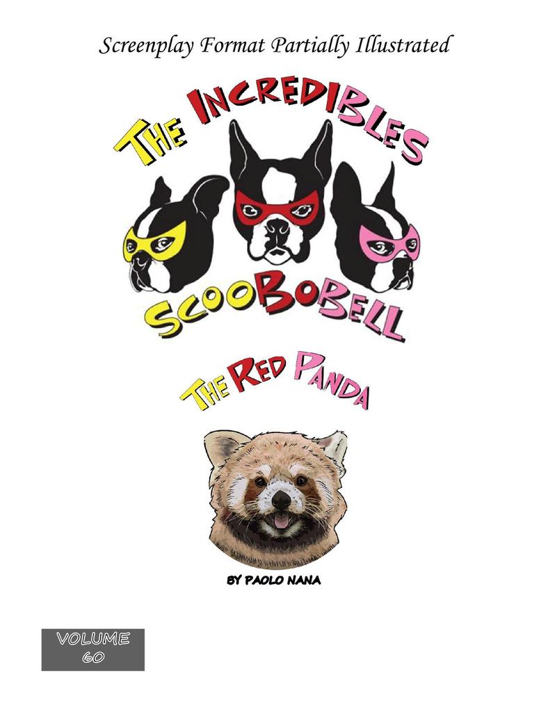 The Incredibles Scoobobell and the Red Panda (The Incredibles Scoobobell Series #60)
