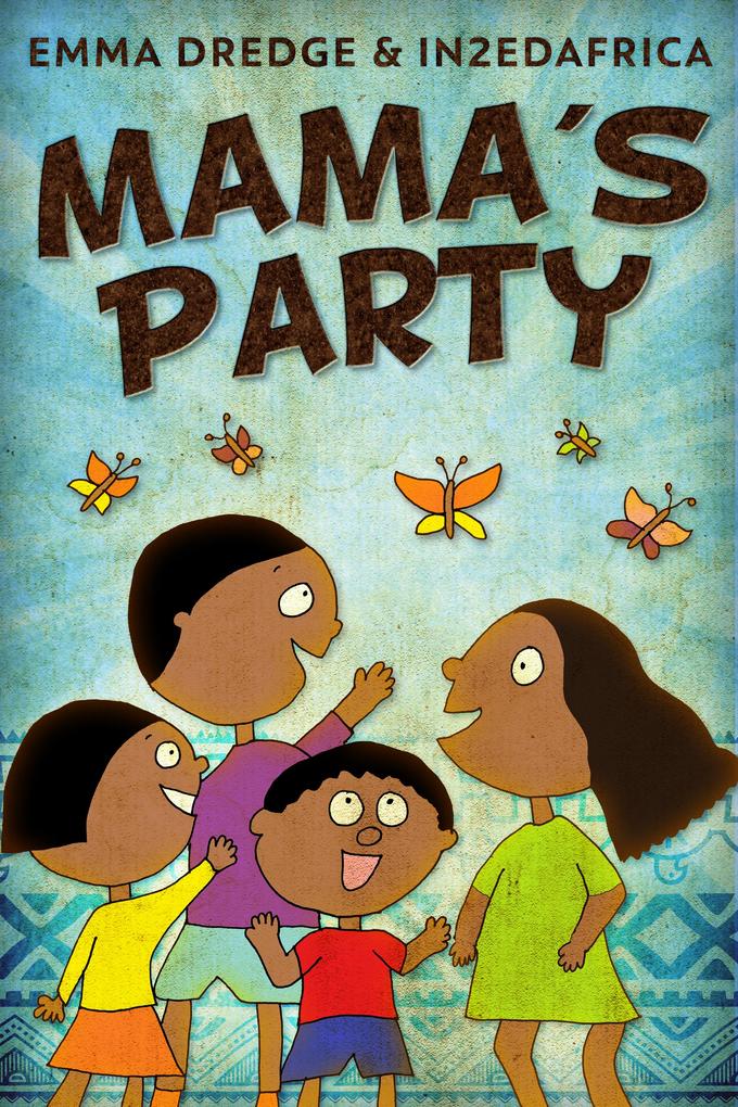 Mama‘s Party