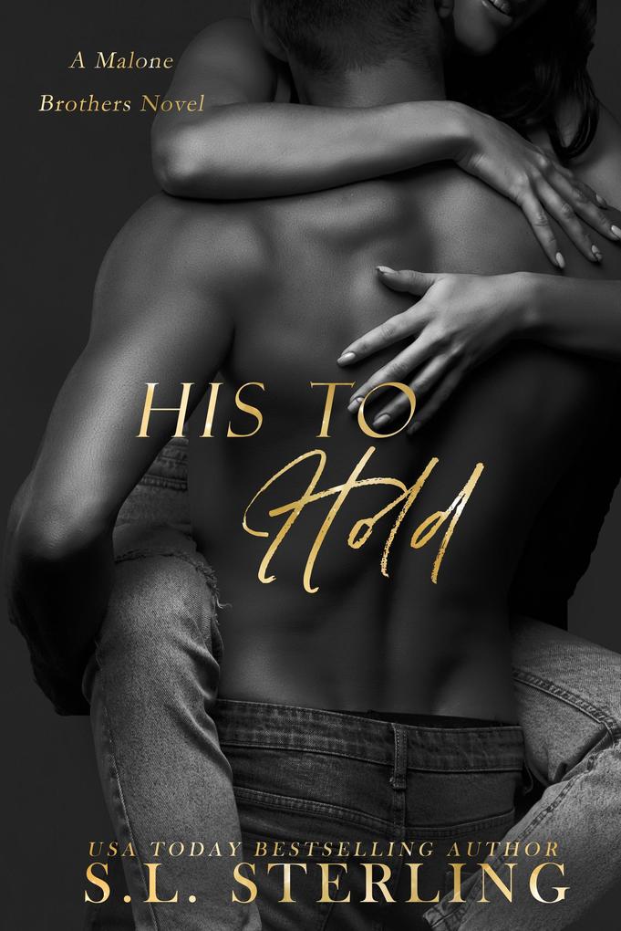 His to Hold (The Malone Brothers #3)