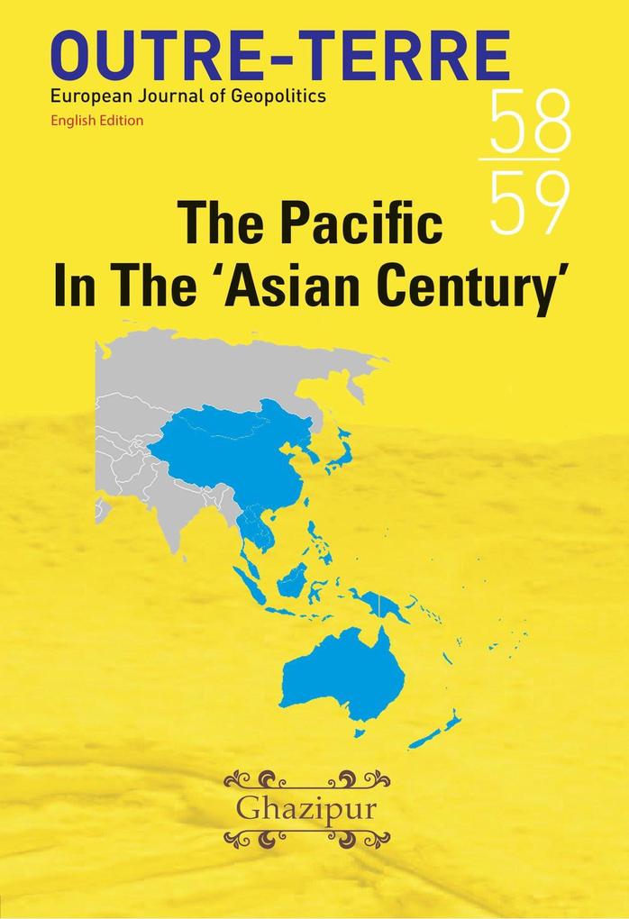 The Pacific in the ‘Asian Century‘ (Outre-Terre #58)