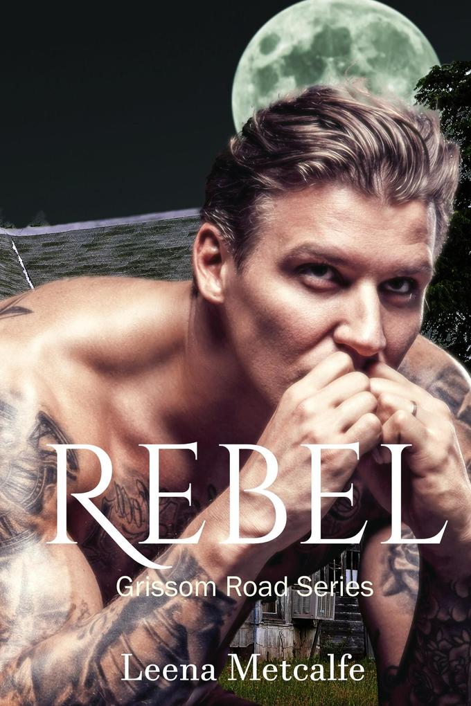 Rebel (Grissom Road #1)