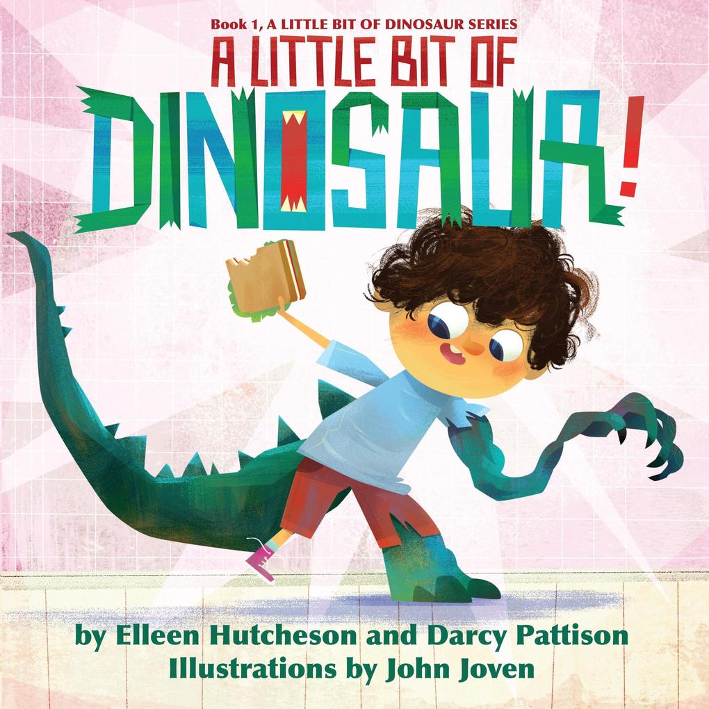 A Little Bit of Dinosaur (A Little Bit of Dinosaur Series #1)