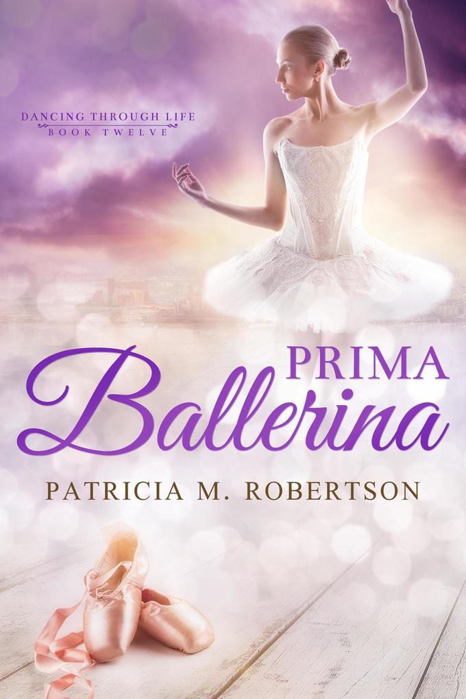 Prima Ballerina (Dancing through Life)