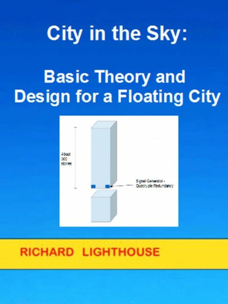 City in the Sky: Basic Theory and  for a Floating City