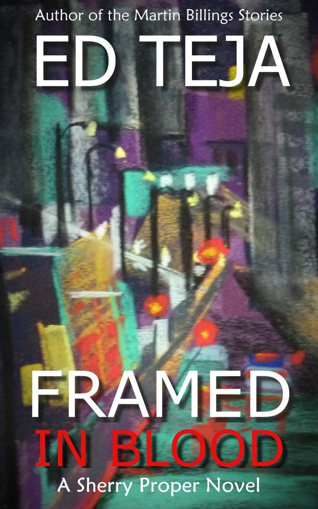 Framed in Blood (Proper Crimes #1)