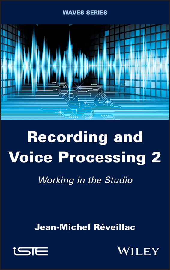 Recording and Voice Processing Volume 2