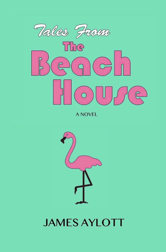 Tales from The Beach House