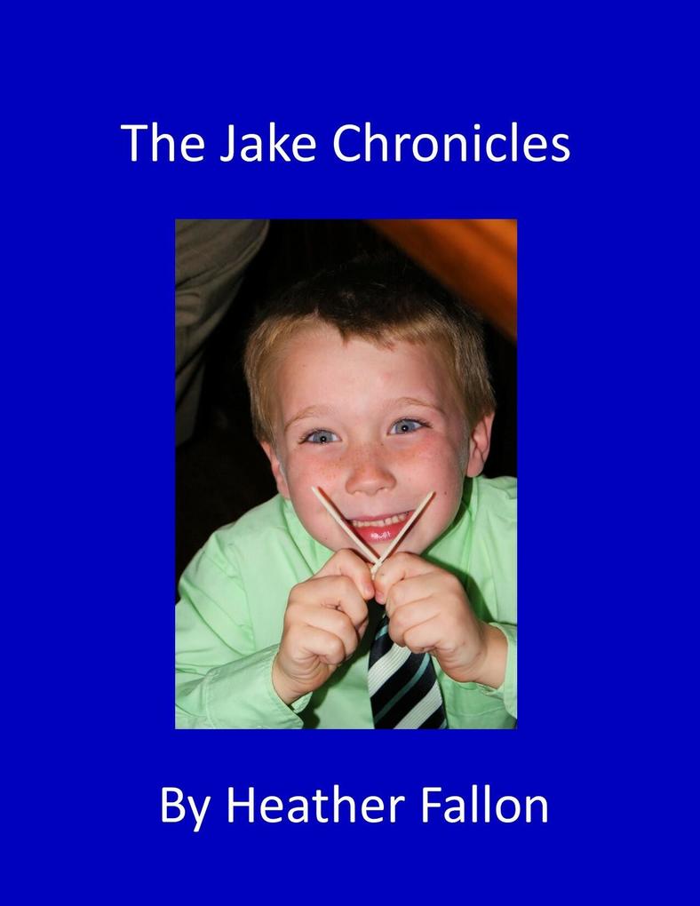 The Jake Chronicles