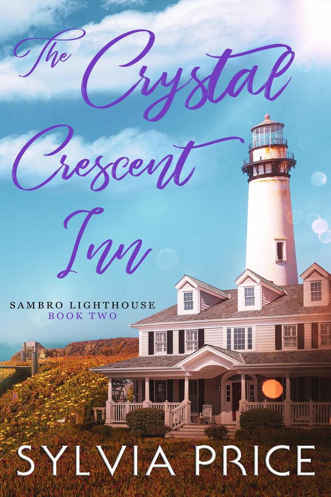 The Crystal Crescent Inn Book Two (Sambro Lighthouse Book Two)