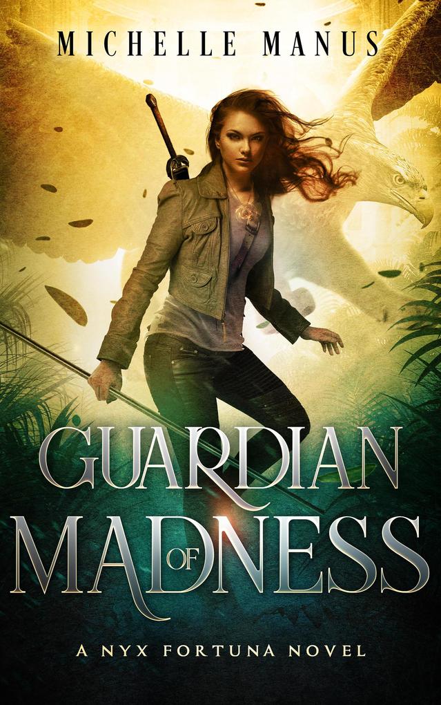Guardian of Madness (Nyx Fortuna #3)