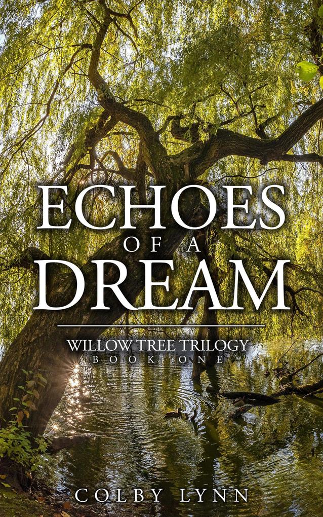Echoes of a Dream (Willow Tree Trilogy #1)