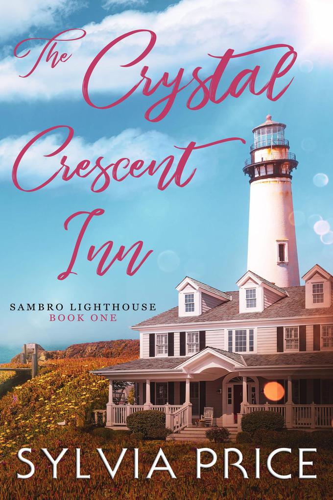 The Crystal Crescent Inn Book One (Sambro Lighthouse Book One)