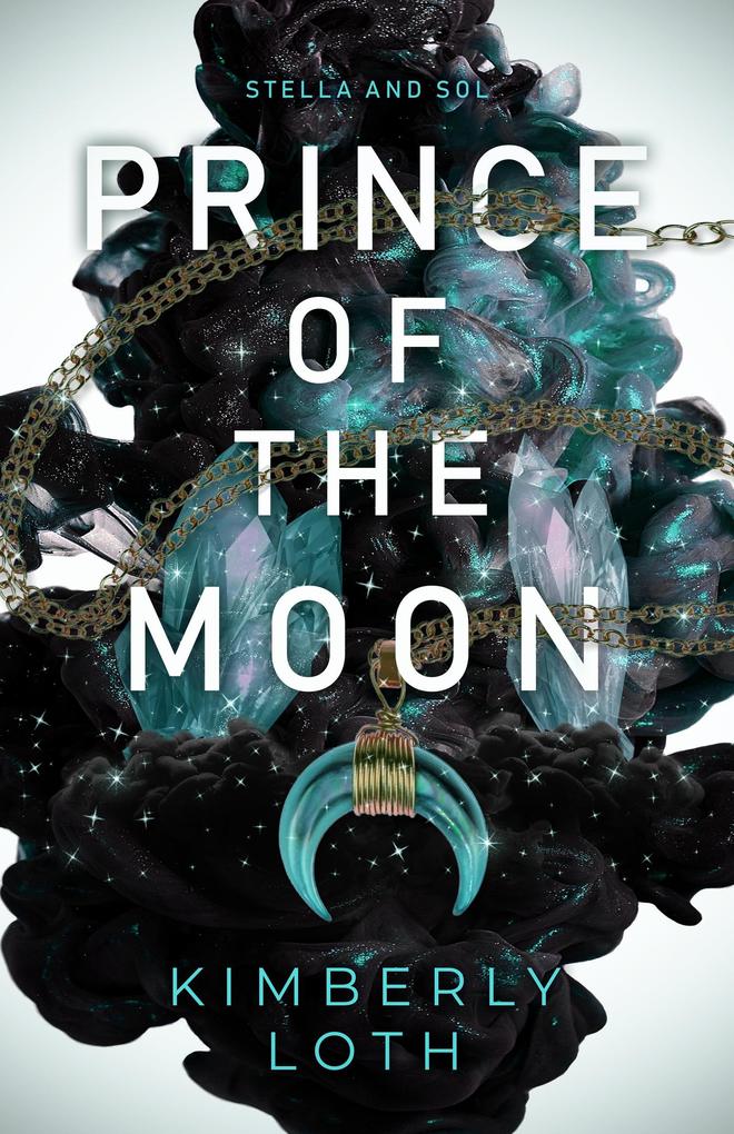 Prince of the Moon (Stella and Sol #2)