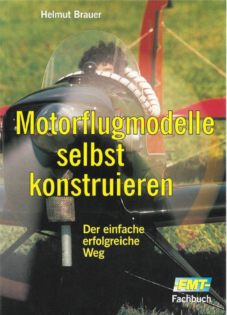Motorflugmodelle selbst konstruieren