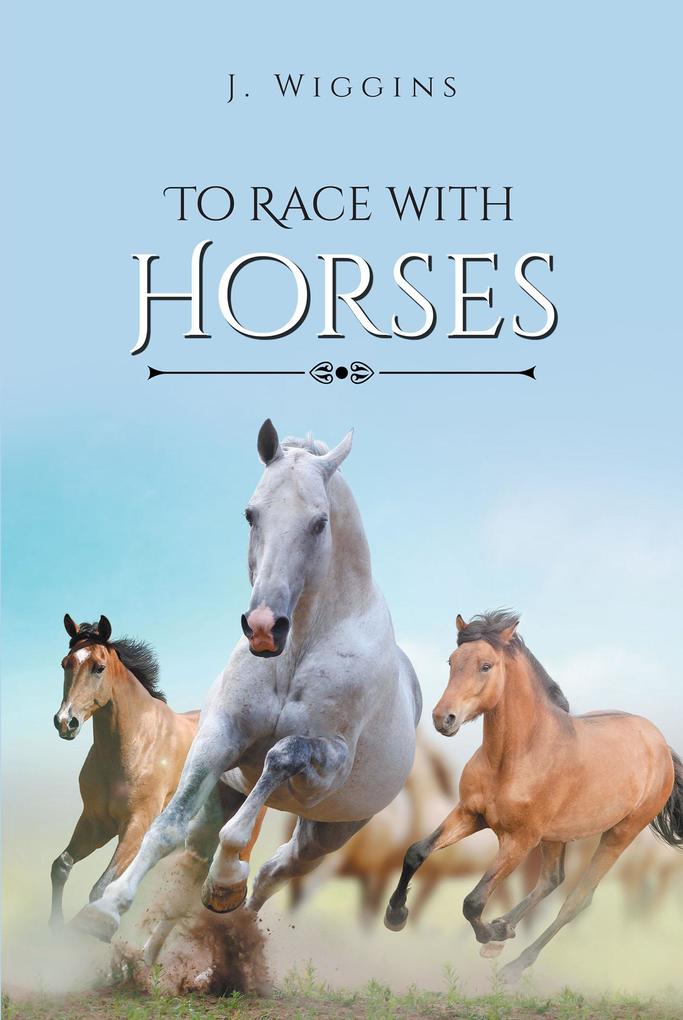To Race with Horses