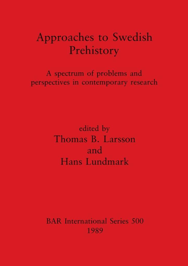 Approaches to Swedish Prehistory