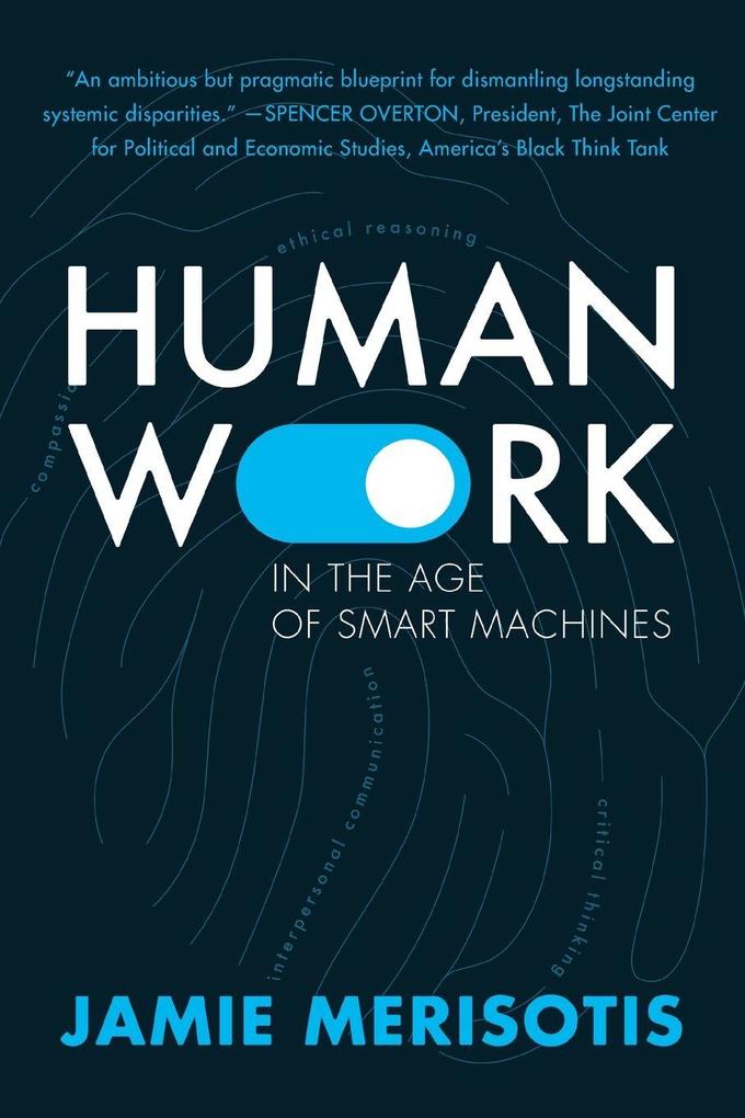 Human Work in the Age of Smart Machines