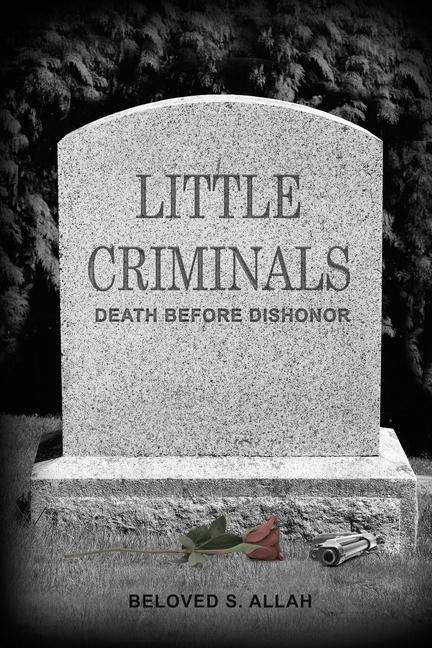 Little Criminals: Death Before Dishonor