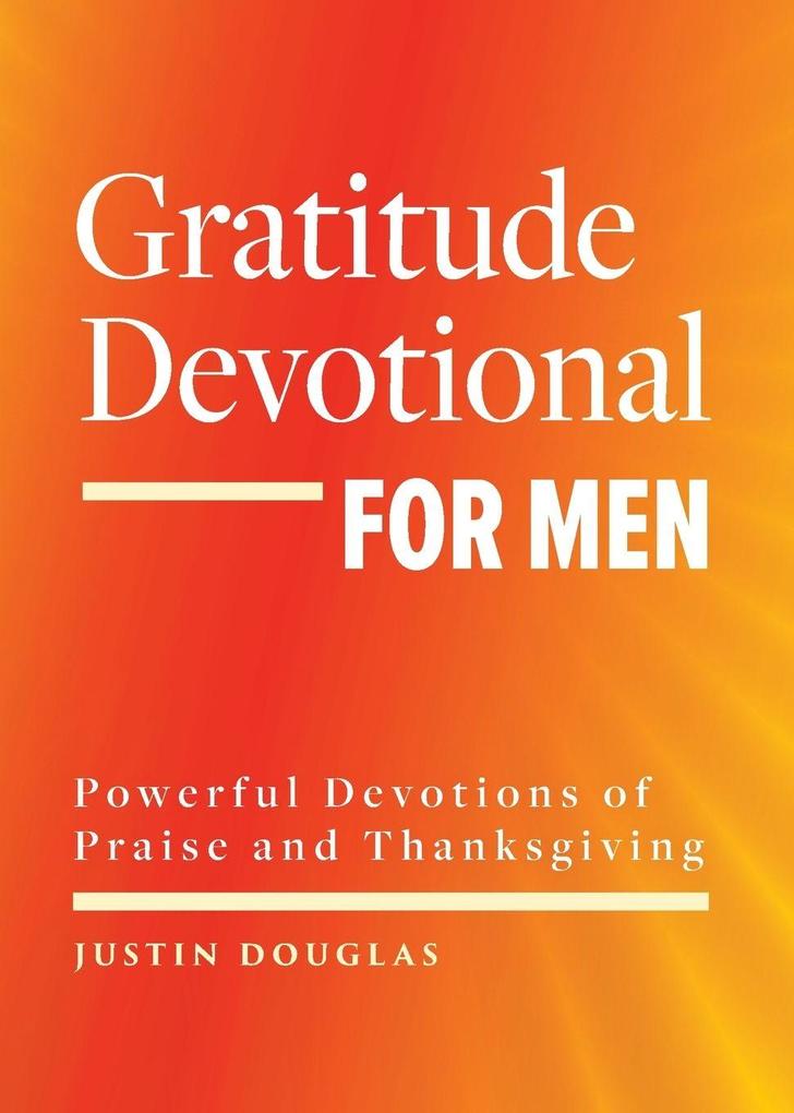 Gratitude Devotional for Men