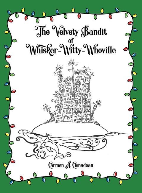 The Velvety Bandit of Whisker-Witty-Whoville
