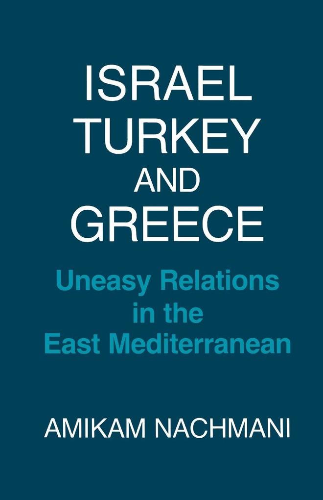 Israel Turkey and Greece