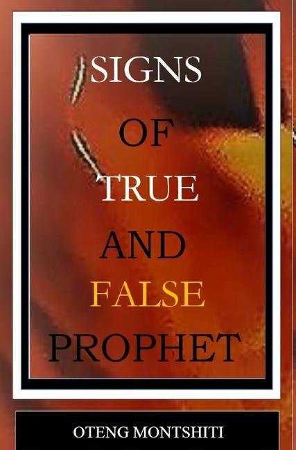 Signs of false and true prophets