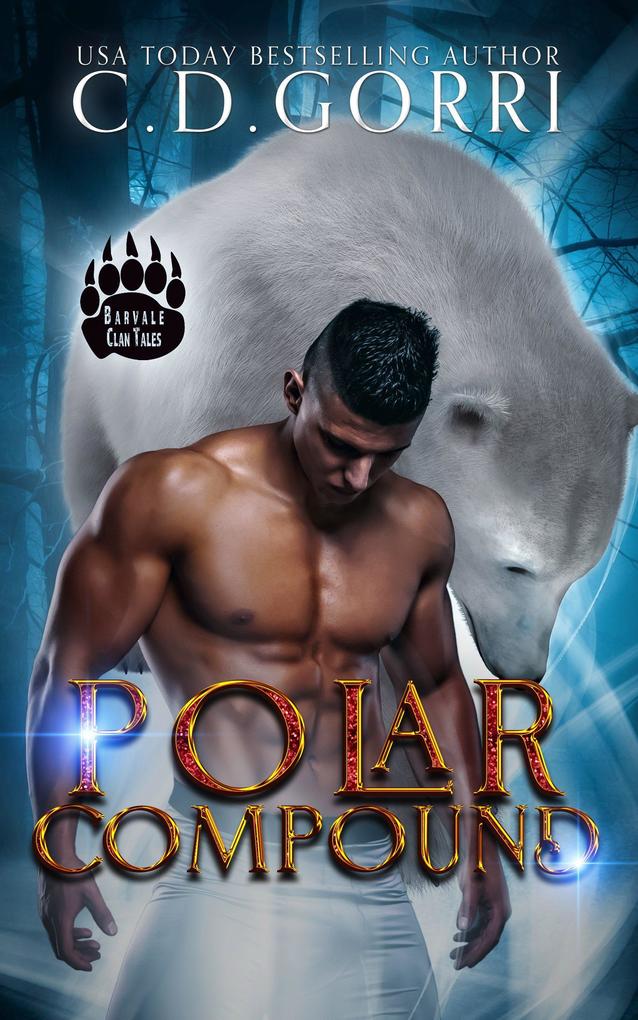 Polar Compound (The Barvale Clan Tales #3)