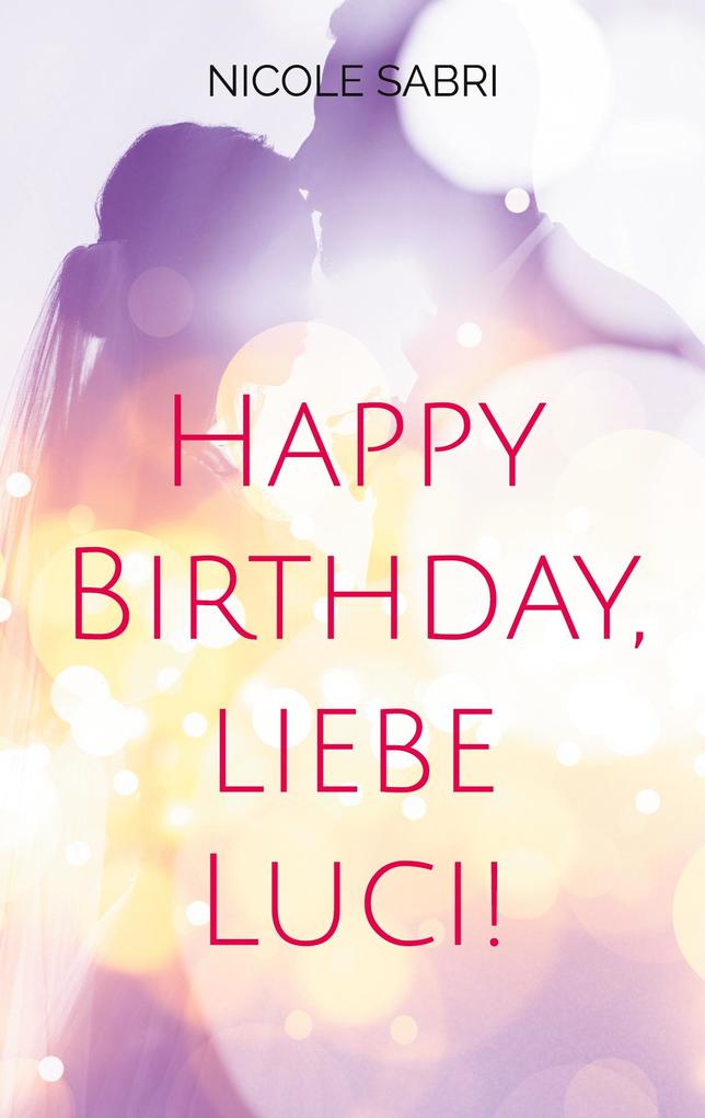 Happy Birthday liebe Luci!