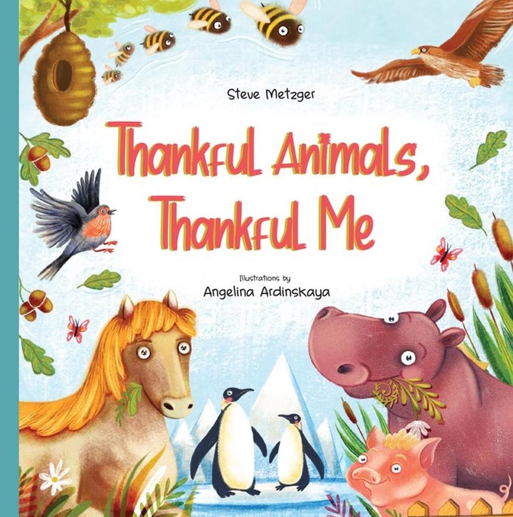 Thankful Animals Thankful Me