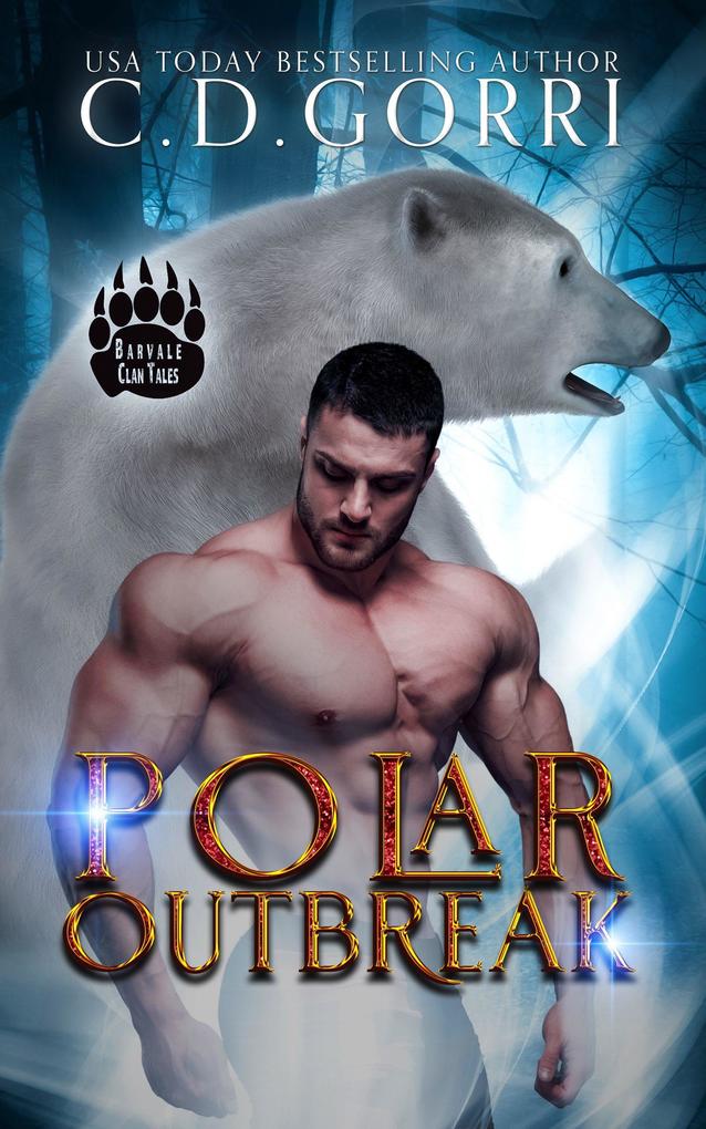 Polar Outbreak (The Barvale Clan Tales #2)
