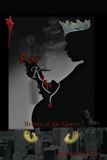 For Keeps: Return of the Queen