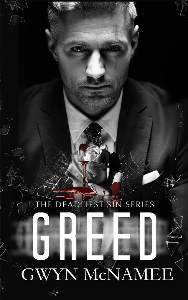 Greed (The Deadliest Sin Series #16)