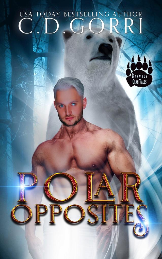 Polar Opposites (The Barvale Clan Tales #1)