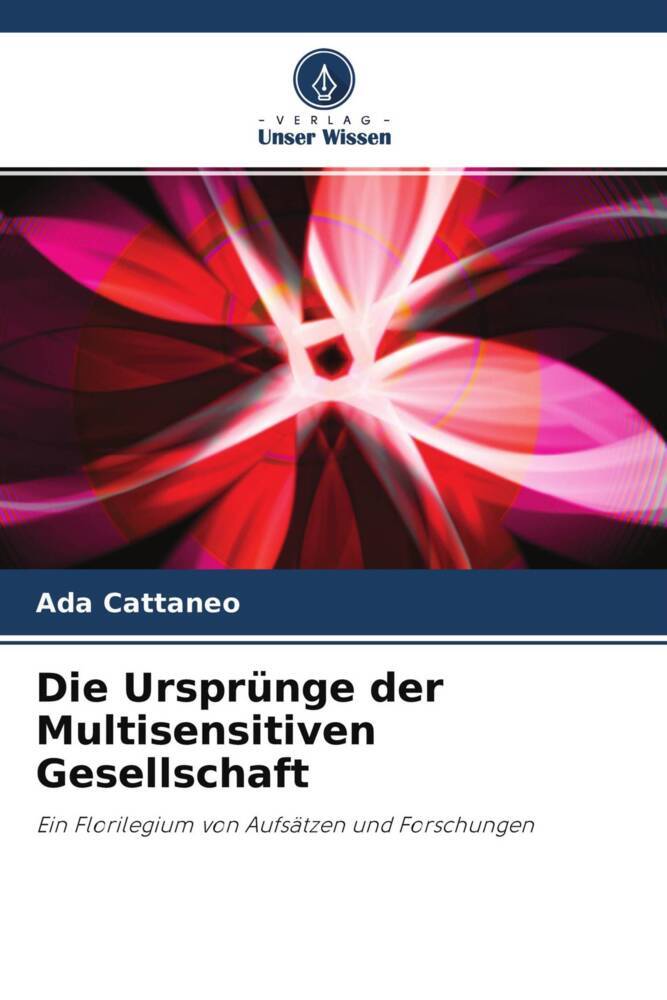 Die Ursprünge der Multisensitiven Gesellschaft
