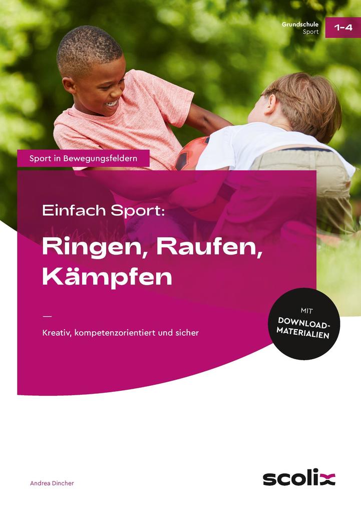 Einfach Sport: Ringen Raufen Kämpfen