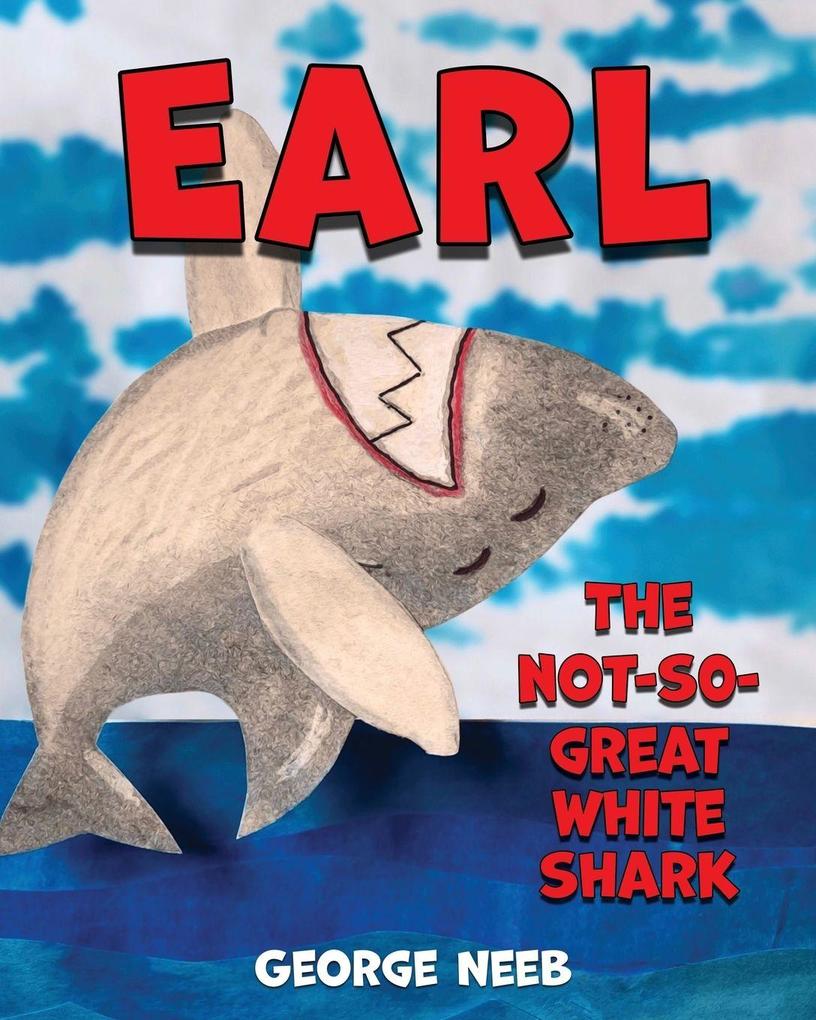 Earl The Not-So-Great White Shark