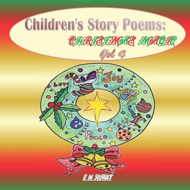 Childrens Story Poems: Christmas magic Vol 4