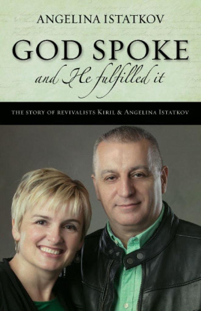 God Spoke - And He Fulfilled It