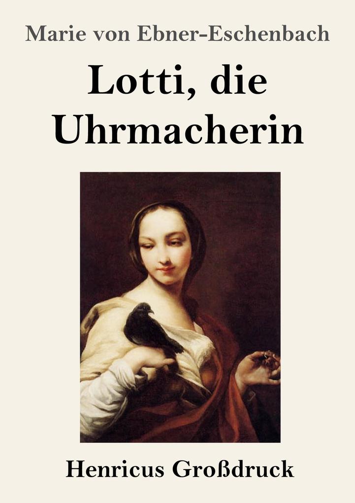 Lotti die Uhrmacherin (Großdruck)