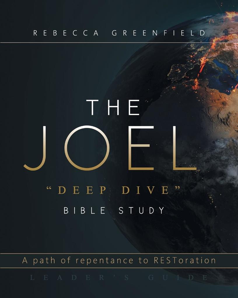 THE JOEL deep dive BIBLE STUDY