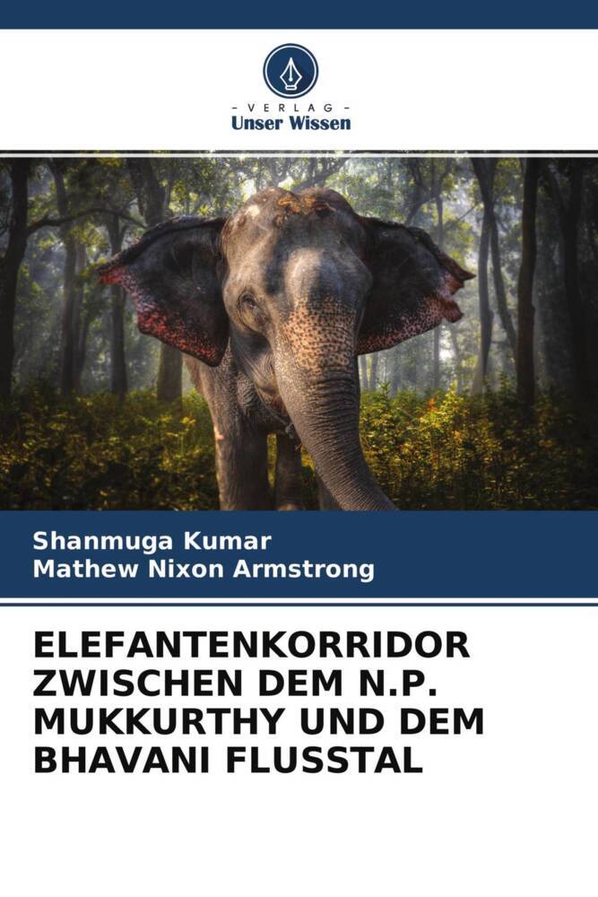 ELEFANTENKORRIDOR ZWISCHEN DEM N.P. MUKKURTHY UND DEM BHAVANI FLUSSTAL